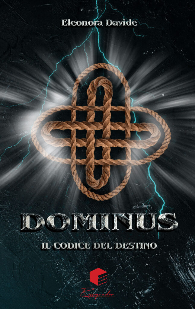 Dominus – The Code of Fate – A Novel by Eleonora Davide – Review by Maria Teresa De Donato